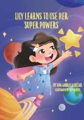 Lily Learns To Use Her Super Powers