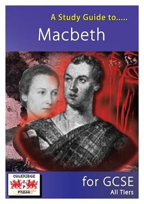 A Study Guide to Macbeth for GCSE: All Tiers