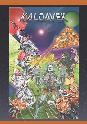 Kaldavek: Part Three: The Spectrum Way Opus