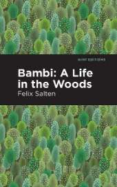 Bambi: A Life In the Woods