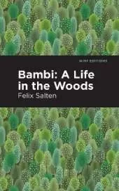 Bambi: A Life In the Woods