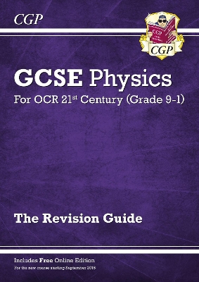 GCSE Physics: OCR 21st Century Revision Guide (with Online Edition): for the 2025 and 2026 exams