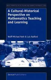 A Cultural-Historical Perspective on Mathematics Teaching and Learning