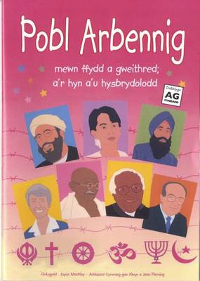 Pobl Arbennig Mewn Ffydd a Gweithred, A'r Hyn A'u Hysbrydolodd