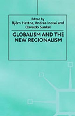 Globalism and the New Regionalism: Volume 1