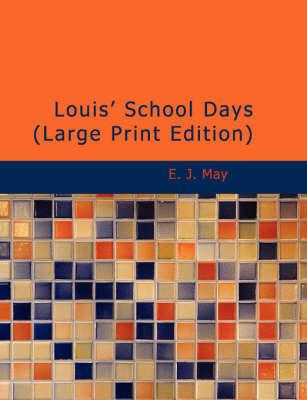 Louis' School Days