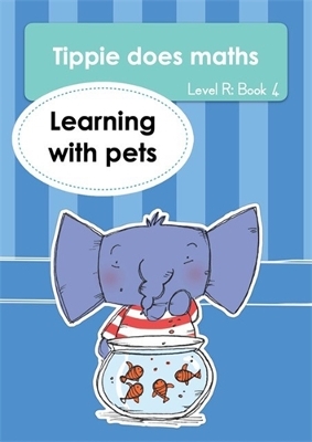 Tippie does maths (Level R Book 4): Learning with pets