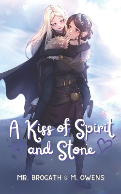 A Kiss of Spirit and Stone