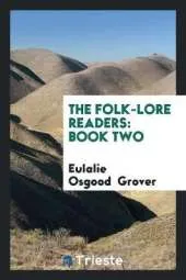 The Folk-Lore Readers: Book Two
