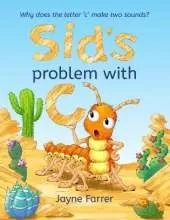 Sid's problem with 'C': Why does the letter 'c' have two sounds?