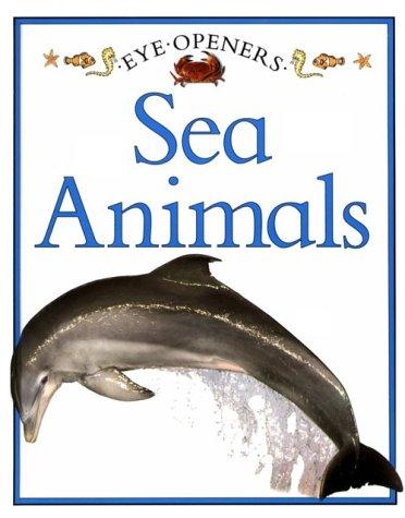 Sea Animals: Eye Openers
