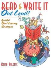 Read & Write It Out Loud! Guided Oral Literacy Strategies