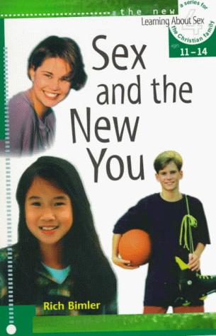 Sex and the New You: Ages 11-14