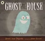 Ghost in the House