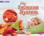 My Body Systems My Immune System a 4D Book