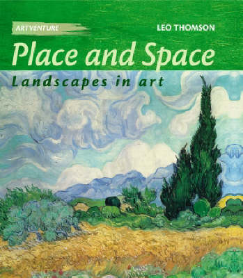 Artventure: Place and Space: Landscapes In Art