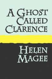A Ghost Called Clarence