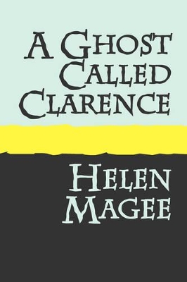 A Ghost Called Clarence