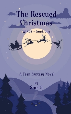 The Rescued Christmas: WINGS - book one