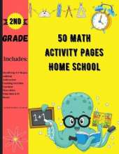 50 Math Activity Pages Home School 2nd Grade: Builds and Boosts Key Skills Including Math Drills and Vertical Multiplication Problems Worksheets.