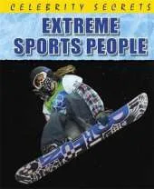Celebrity Secrets: Extreme Sports People