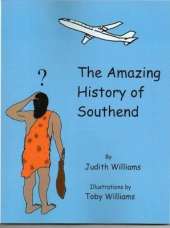 The Amazing History of Southend