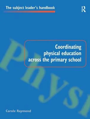 Coordinating Physical Education Across the Primary School