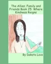 The Allies: Family and Friends Book 25: Where Kindness Reigns