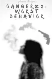 Bangerz 2: Worst Behavior