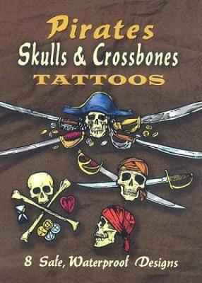Pirates Skulls & Crossbones Tattoos