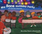My Soca Birthday Party: With Jollof Rice and Steel Pans