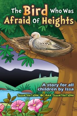 The Bird who was afraid of heights ( A story for all children by Issa )