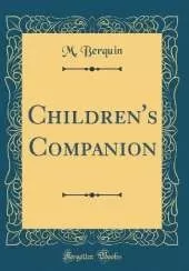 Children's Companion (Classic Reprint)