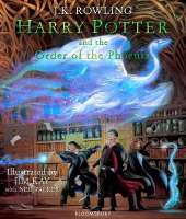 Harry Potter and the Order of the Phoenix: Illustrated Edition