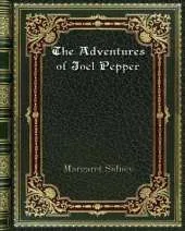 The Adventures of Joel Pepper