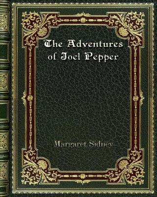 The Adventures of Joel Pepper
