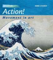 Artventure: Action! Movement In Art