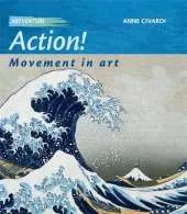 Artventure: Action! Movement In Art