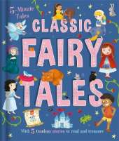5 Minute Tales: Classic Fairy Tales