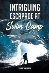Intriguing Escapade at Swim Camp
