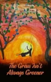 The Grass Isn’t Always Greener (The Anouka Chronicles)