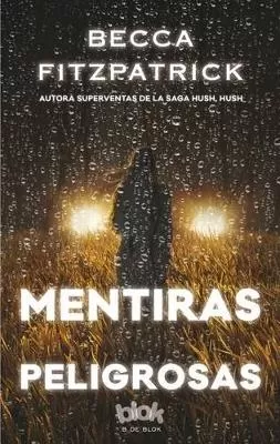 Mentiras peligrosas  /  Dangerous Lies