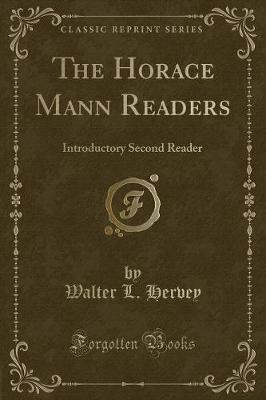 The Horace Mann Readers: Introductory Second Reader (Classic Reprint)