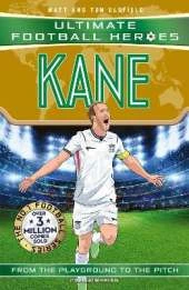 Ultimate Football Heroes: Kane (Goal Machines 4): Includes Exciting Euro 2020 Journey!