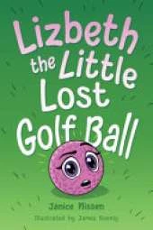Lizbeth, the Little Lost Golf Ball