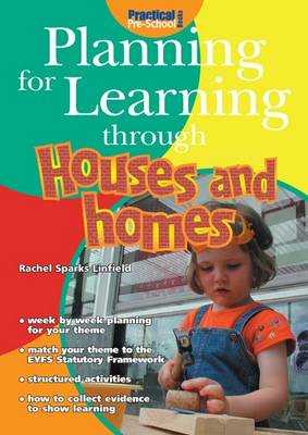 Planning for Learning Through Houses and Homes