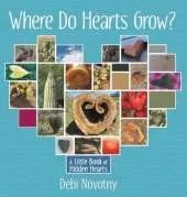 Where Do Hearts Grow?: A Little Book of Hidden Hearts