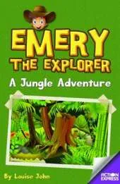 Emery the Explorer: A Jungle Adventure