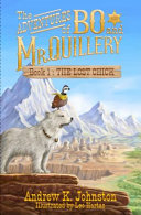 The Adventures of Bo and Mr. Quillery: Book 1: The Lost Chick