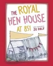 The Royal Hen House at 851